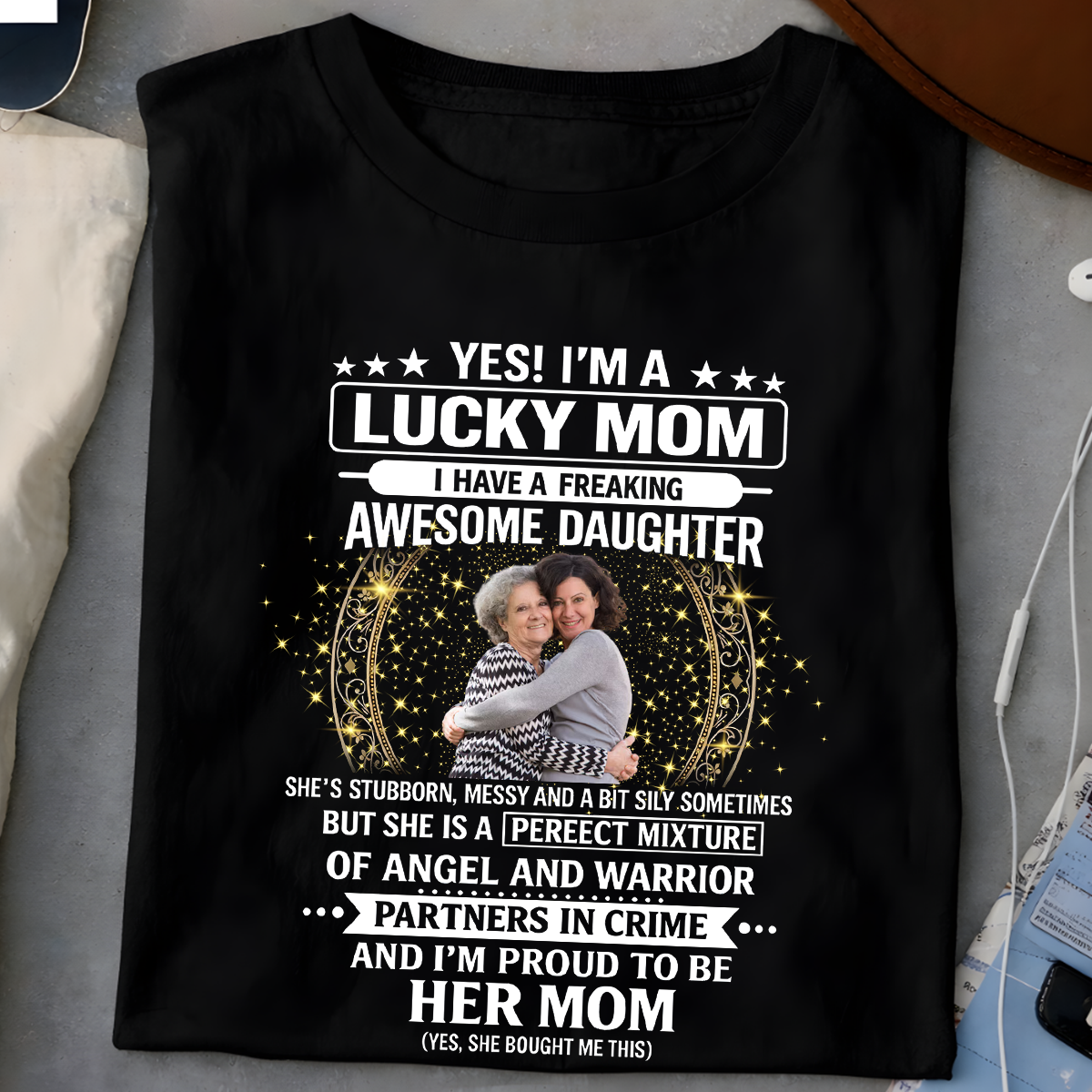 Custom Photo Lucky Mom Awesome Daughter Shirt - Personalized Mother's Day Gift