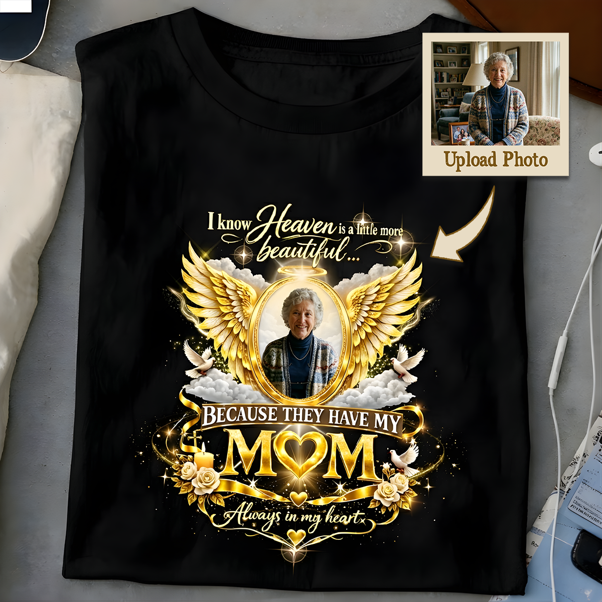 In Loving Memory of Mom Custom Photo Memorial Shirt - Heaven Is A Little More Beautiful