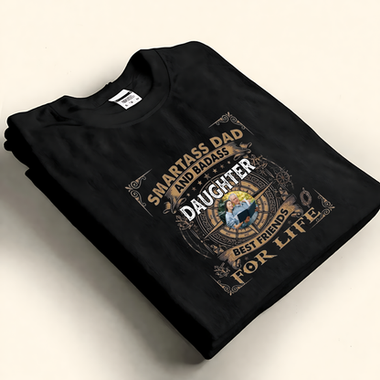 Personalized Smartass Dad Custom Photo Shirt With Badass Daughter Or Son